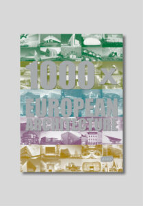 1000 X EUROPEAN ARCHITECTURE, Press, publication, cover, architecture publication; studio monovolume architecture + design; monovolume Bolzano; architecture South Tyrol; studio architecture bolzano; monovolume architects