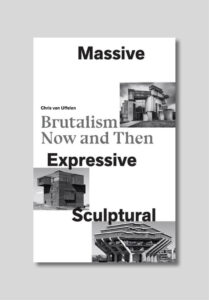 Brutalism Now and Then, Presse, Publikation, Cover, Architektur Publikation; studio monovolume architecture + design; monovolume Bozen; Architektur Südtirol; studio architecture bozen; monovolume architects